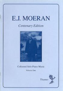 E. J. Moeran: Collected Solo Piano Music Volume 1