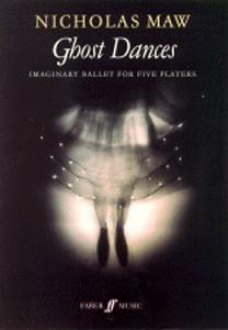 Nicholas Maw: Ghost Dances