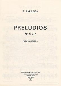 Francisco Tarrega: Preludios Nos. 6 & 7 Guitar