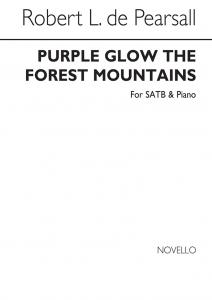 Pearsall, R Purple Glow The Forest Mountains Satb/Pf