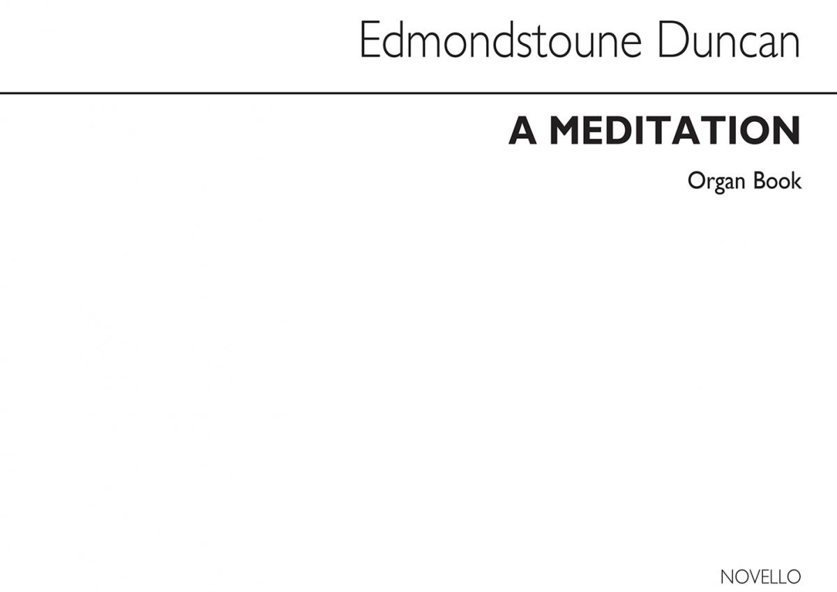 Edmondstoune Duncan: A Meditation Organ