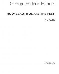 G.F. Handel: How Beautiful Are The Feet - SATB