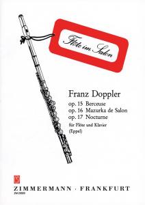 Franz Doppler: Berceuse, Mazurka De Salon, And Nocturne