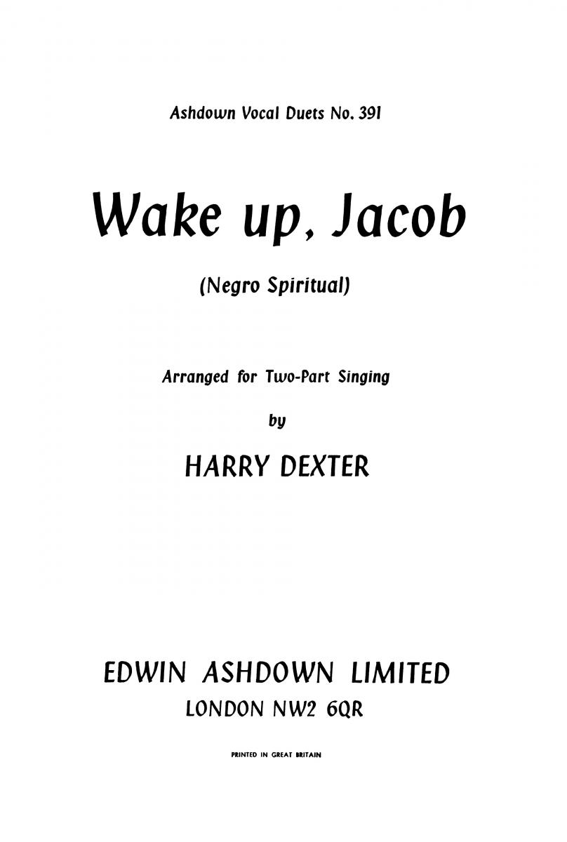 Dexter, H Wake Up, Jacob 2pt/Piano