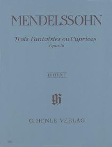 Felix Mendelssohn: Three Fantasies or Cappricios op. 16