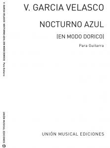 Garcia Velasco Nocturno Azul En Modo Dorico for Guitar