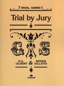 Gilbert And Sullivan: Trial By Jury (Vocal Score)