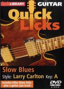 Lick Library: Quick Licks For Guitar - Larry Carlton Slow Blues Key Of A (DVD)