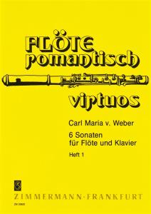 Carl Maria Von Weber: 6 Sonaten Fur Flote Und Klavier - Heft 1