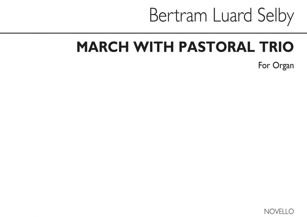 Selby March With Pastoral Trio Organ