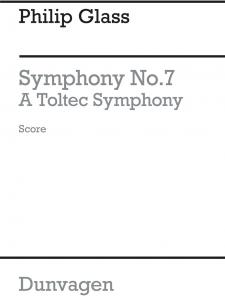 Philip Glass: Symphony No.7 (A Toltec Symphony) Score