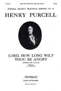 Henry Purcell: Lord, How Long Wilt Thou Be Angry?