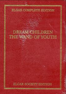 Edward Elgar: Dream Children - The Wand Of Youth