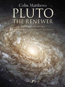 Colin Matthews: Pluto - The Renewer (Full Score)