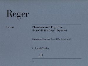 Max Reger: Fantasy and Fugue on B-A-C-H op. 46