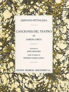 Gustavo Pittaluga: Canciones Del Teatro De Garcia Lorca