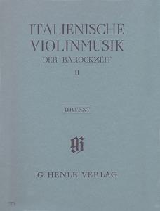 Italian Violin Music of the Baroque Era Volume II