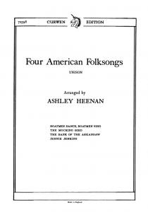 Heenan, A Four American Folksongs Unison/Piano