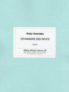 Kaija Saariaho: Grammaire Des Reves (Score)