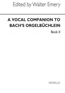 Vocal Companion To Bach's Orgelbuchlein - Book 2 (Vocal Score)