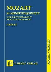 Wolfgang Amadeus Mozart: Clarinet Quintet In A Major K.581 And Fragment K.Anh.91