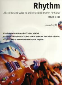 Rhythm: A Step By Step Guide To Understanding Rhythm For Guitar