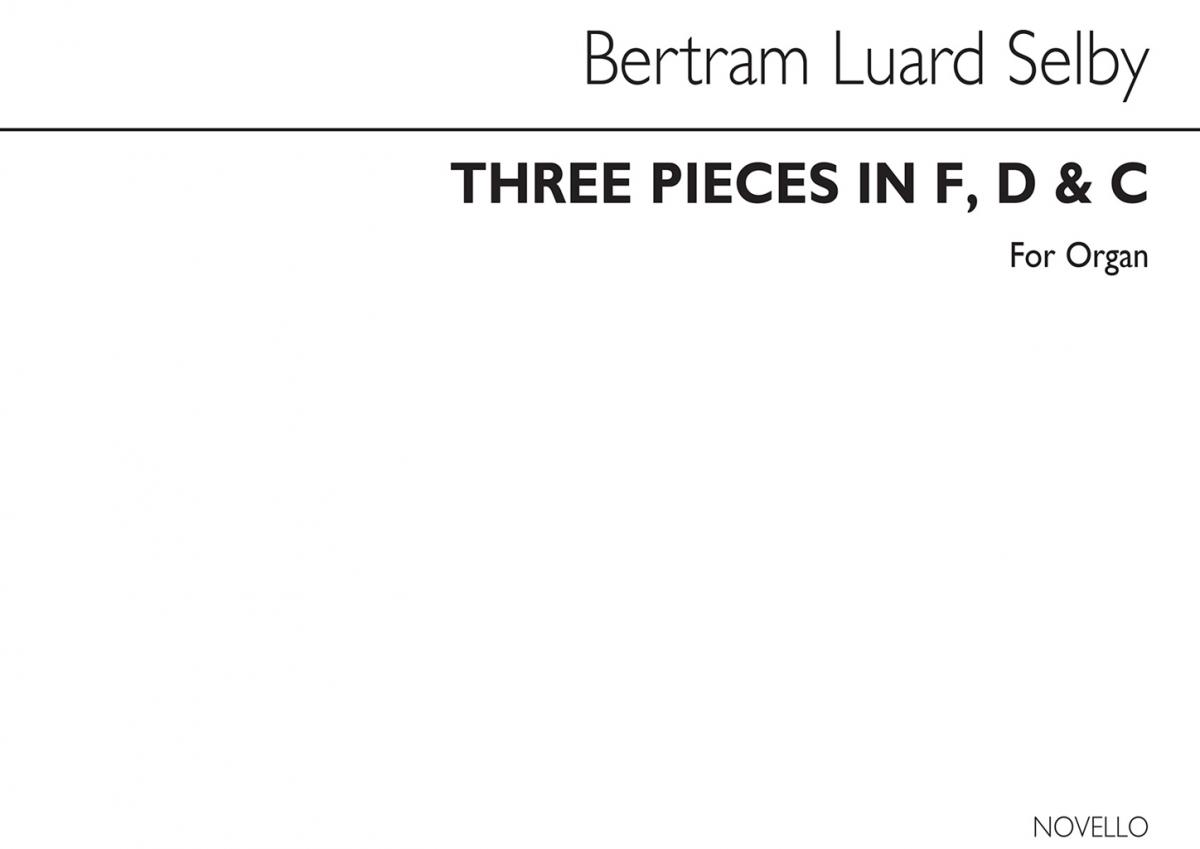 Selby Three Pieces In F,D And G Organ