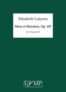 Elisabeth Lutyens: Mare Et Minutiae Op.107 (Score)