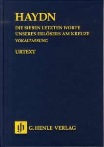 Joseph Haydn: Die Sieben Letzten Worte Unseres Erlösers Am Kreuze (The Seven Las