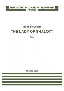 Bent Sørensen: The Lady Of Shalott (For viola solo)