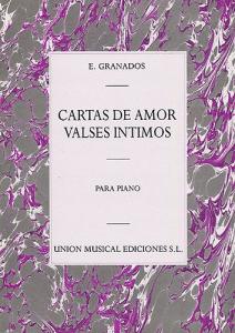 Enrique Granados: Cartas De Amor Valses Intimos