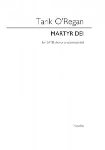 Tarik O'Regan: Martyr Dei (Vocal Score)