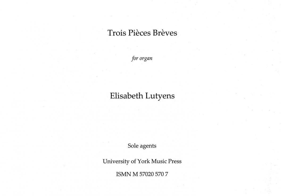 Elisabeth Lutyens: Trois Pieces Breves From Op.74