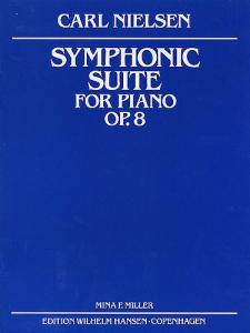 Carl Nielsen: Symphonic Suite Op.8 (Miller) Piano