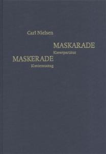 Carl Nielsen: Maskarade (Danish/German Piano Reduction)