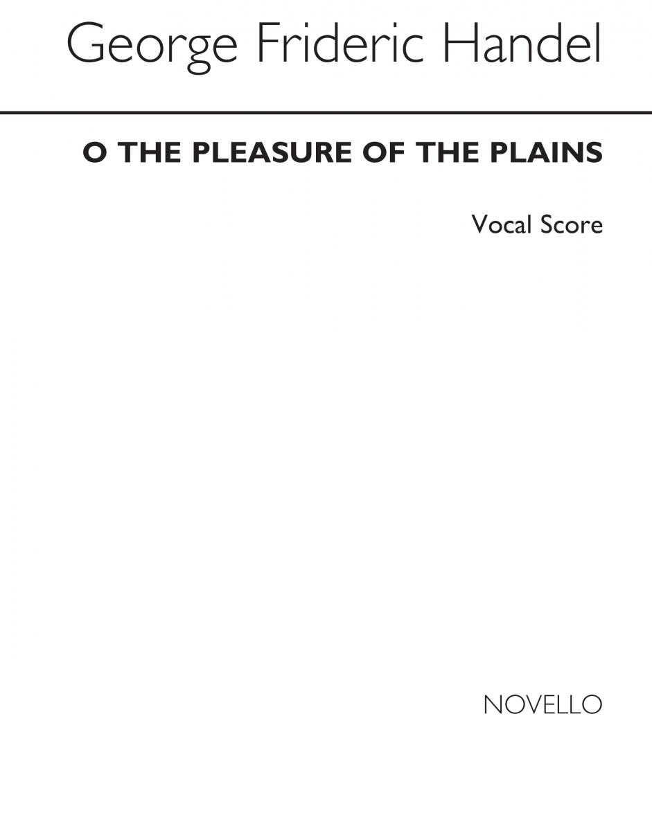 Handel O The Pleasure Of The Plains Sa