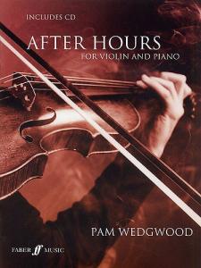 Pam Wedgwood: After Hours For Violin And Piano (Book/CD)