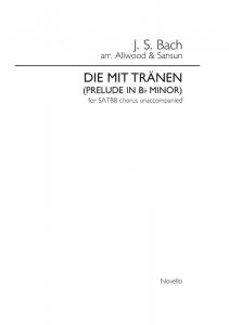 J.S. Bach: Die Mit Tranen (Prelude In Bb Minor) - SATBB Chorus Unaccompanied