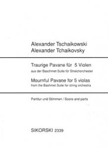 Alexander Tschaikowski: Traurige Pavane