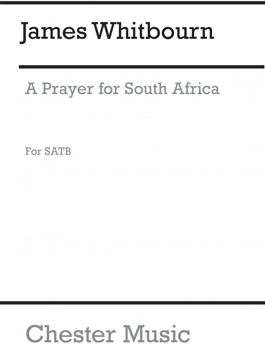 James Whitbourn: A Prayer From South Africa