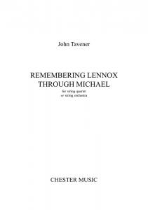 John Tavener: Remembering Lennox Through Michael (Score)