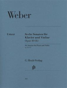 Carl Maria von Weber: 6 Sonatas for Piano and Violin op. 10 (b)