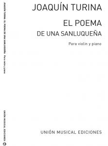 Joaquin Turina: El Poema De Una Sanluquena For Violin And Piano