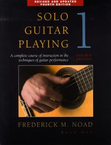 Frederick Noad: Solo Guitar Playing Volume 1 - Fourth Edition