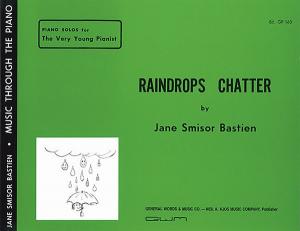 Jane Bastien: Raindrops Chatter