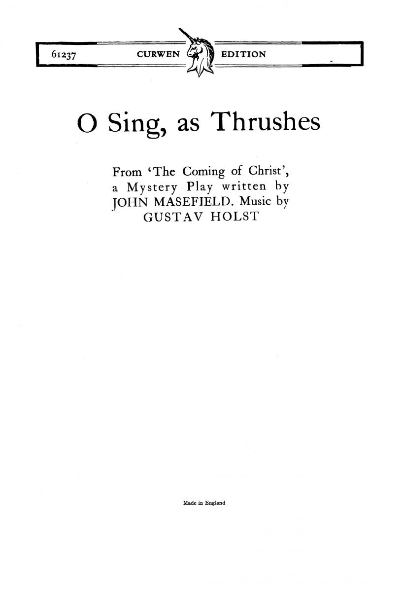 Holst, G O Sing, As Thrushes Sop Solo/Satb/Piano