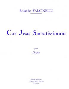 Rolande Falcinelli: Cor Jesu Sacratissimum