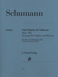 Robert Schumann: Five Pieces In Folk Style Op.102 - Violin Version