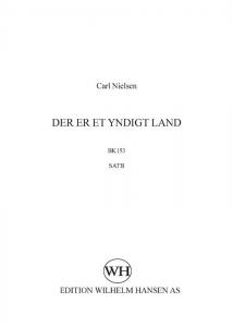 Carl Nielsen: Der Er Et Yndigt Land (SATB)