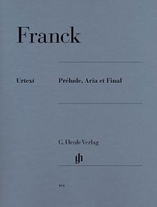 César Franck: Prélude, Aria et Final